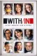 With/In