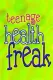 Teenage Health Freak